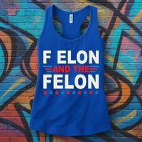 F Elon And The Felon Womens Tank Top