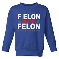 F Elon And The Felon Toddler Sweatshirt