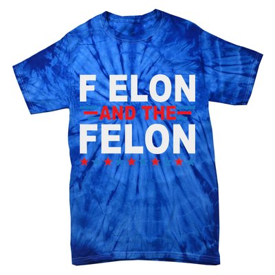 F Elon And The Felon Tie-Dye T-Shirt