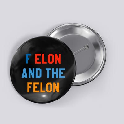 F Elon And The Felon Button