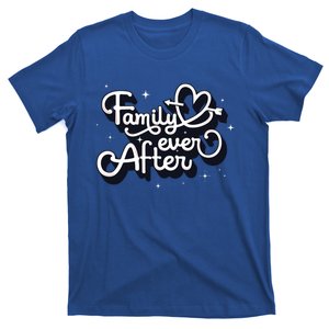 Family Ever After Adoption Gift T-Shirt