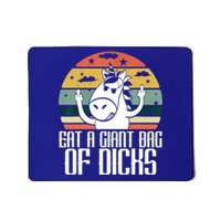 Funny Eat A Giant Bag Of Dicks Gift Funny Unicorn Apparel Item Gift Mousepad