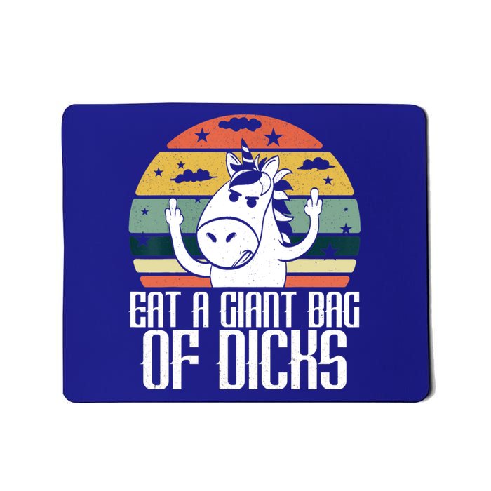 Funny Eat A Giant Bag Of Dicks Gift Funny Unicorn Apparel Item Gift Mousepad