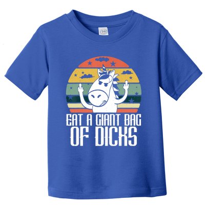 Funny Eat A Giant Bag Of Dicks Gift Funny Unicorn Apparel Item Gift Toddler T-Shirt