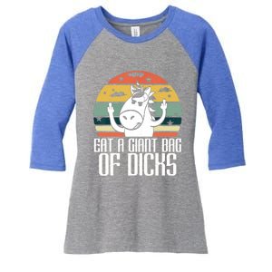 Funny Eat A Giant Bag Of Dicks Gift Funny Unicorn Apparel Item Gift Women's Tri-Blend 3/4-Sleeve Raglan Shirt