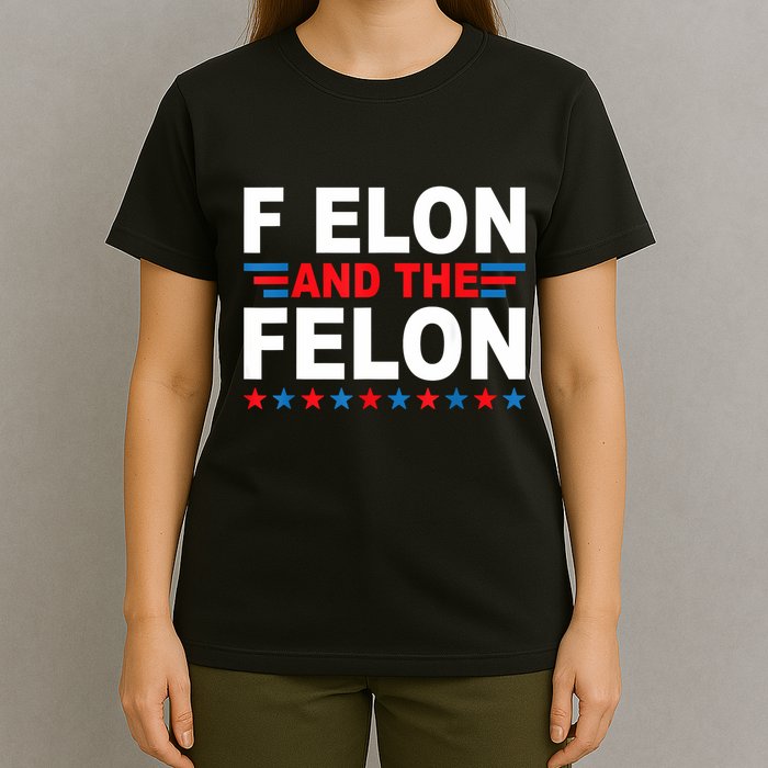 F Elon And The Felon T-Shirt