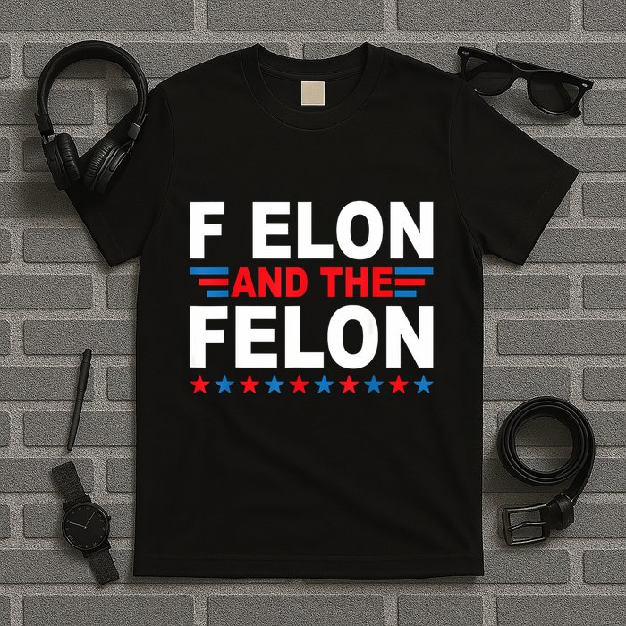 F Elon And The Felon T-Shirt