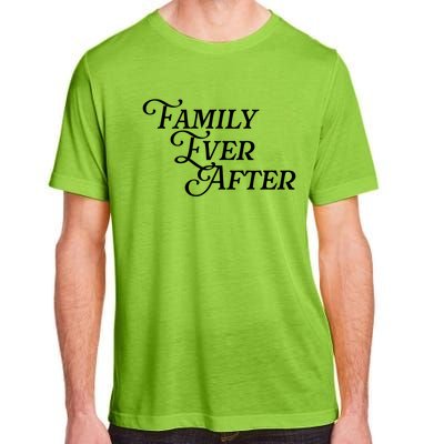 Family Ever After Adopt Adopted Adoption Month Gotcha Day Cute Gift Adult ChromaSoft Performance T-Shirt