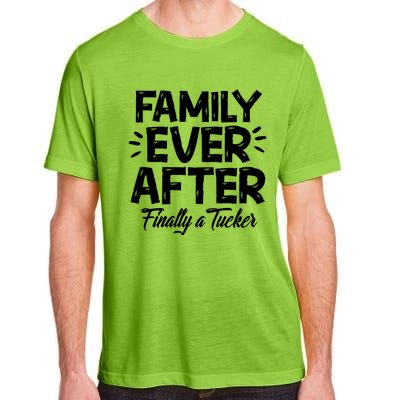 Family Ever After Finally A Tucker Adoption Foster Mom Dad Gift Adult ChromaSoft Performance T-Shirt