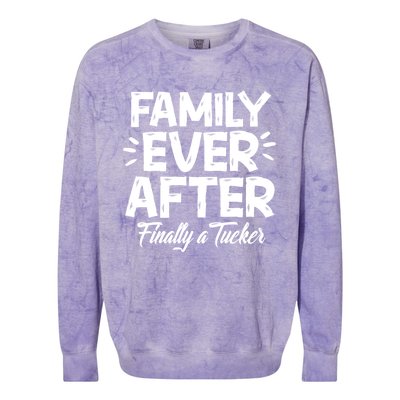 Family Ever After Finally A Tucker Adoption Foster Mom Dad Gift Colorblast Crewneck Sweatshirt