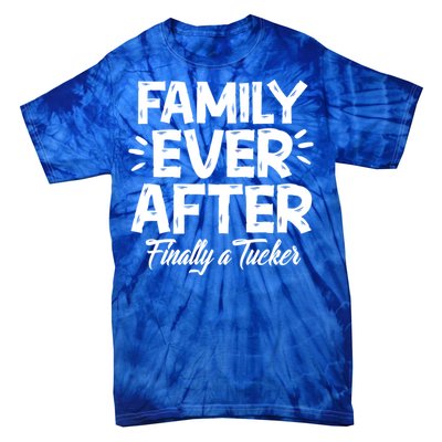 Family Ever After Finally A Tucker Adoption Foster Mom Dad Gift Tie-Dye T-Shirt