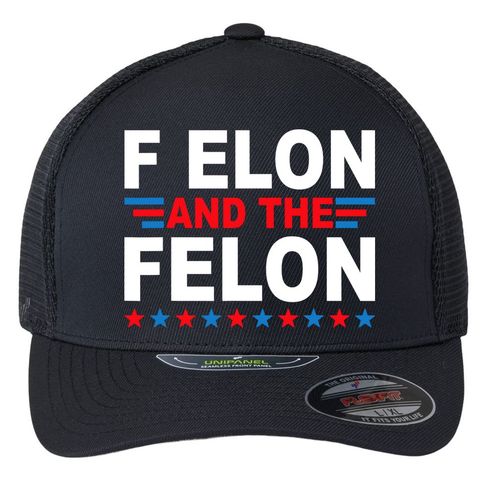 F Elon And The Felon Flexfit Unipanel Trucker Cap