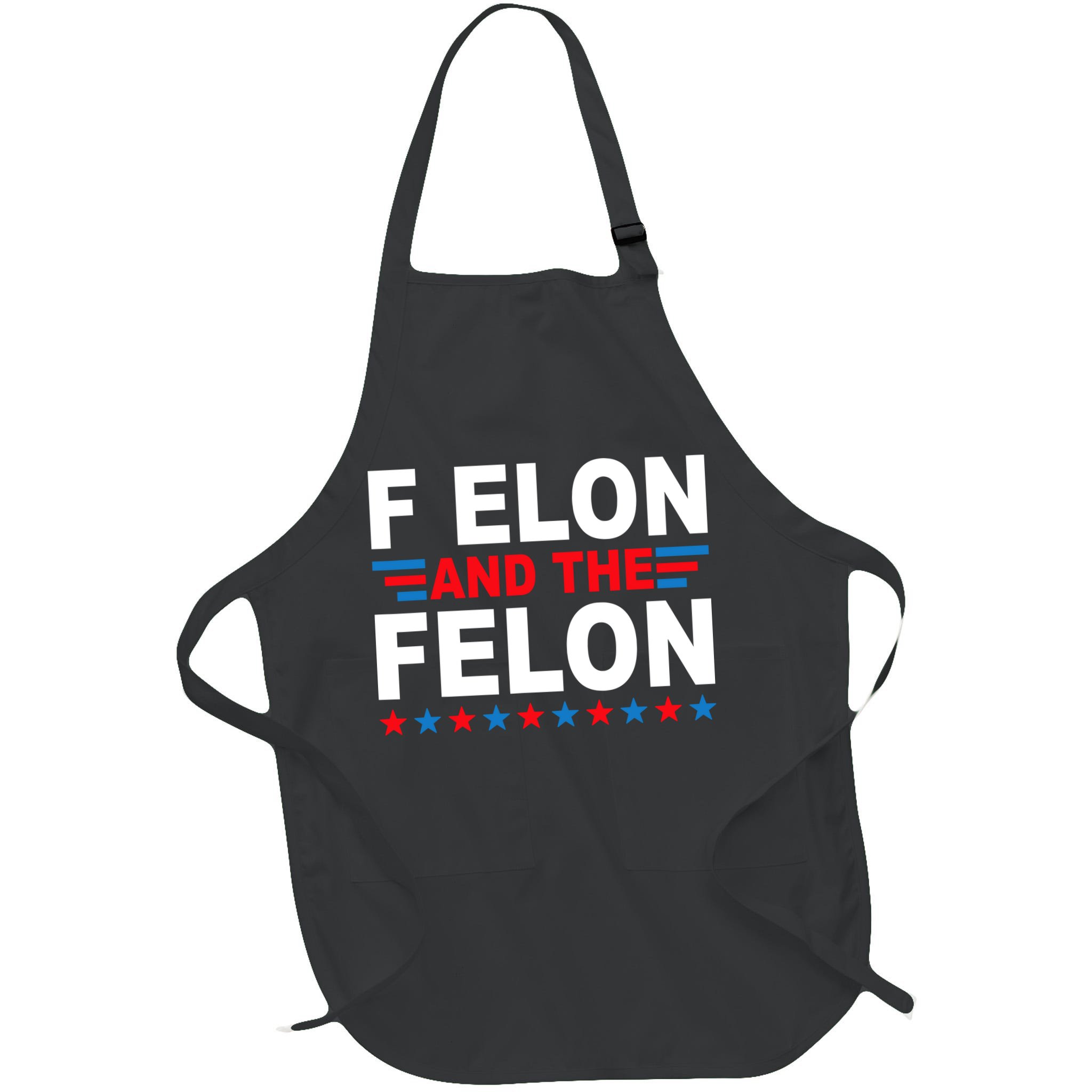 F Elon And The Felon Apron