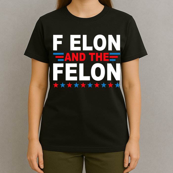 F Elon And The Felon T-Shirt