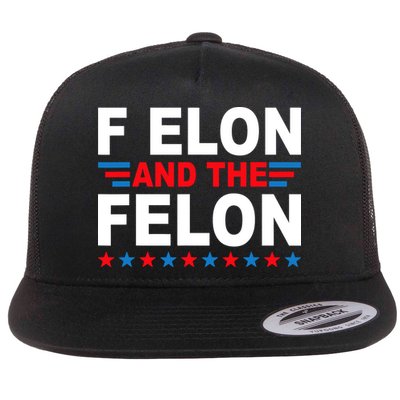 F Elon And The Felon Flat Bill Trucker Hat