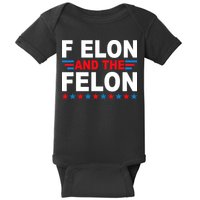 F Elon And The Felon Baby Bodysuit