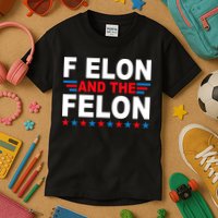 F Elon And The Felon Kids T-Shirt
