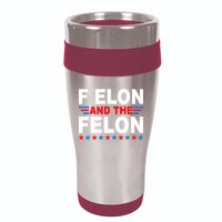 F Elon And The Felon 16oz Travel Tumbler