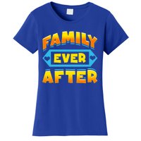 Family Ever After Happy Adoption Awareness Month Cute Gift Women's T-Shirt