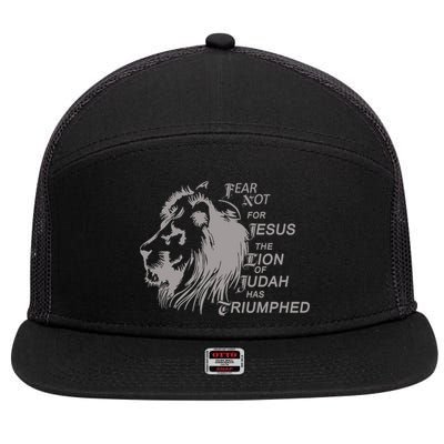 Fear Not For Jesus The Lion Of Judah Has Triumphed 7 Panel Mesh Trucker Snapback Hat