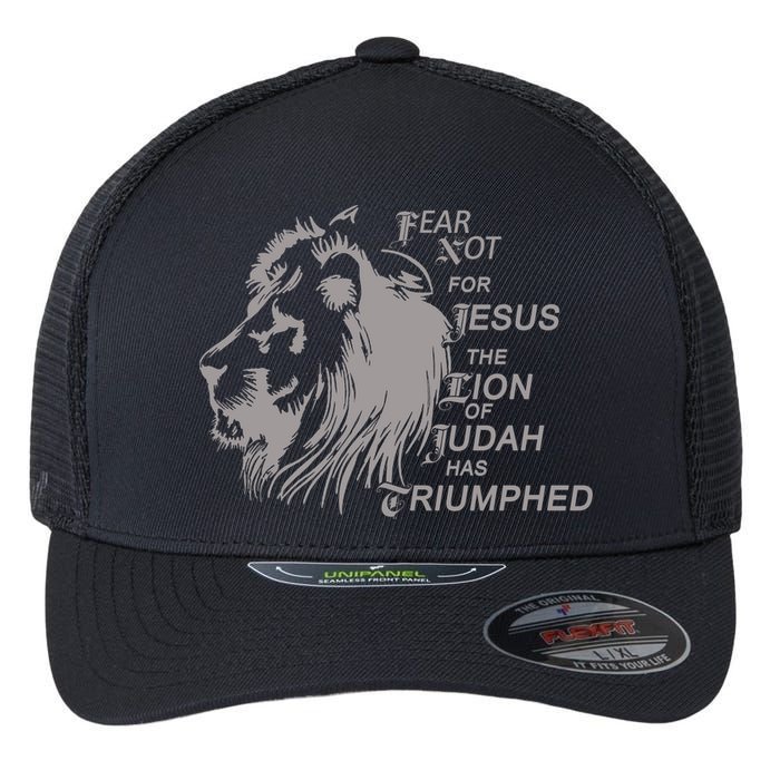 Fear Not For Jesus The Lion Of Judah Has Triumphed Flexfit Unipanel Trucker Cap