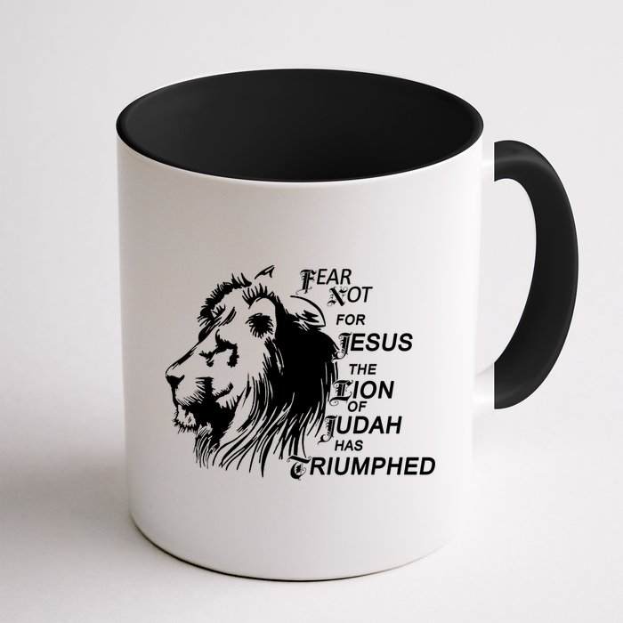 Fear Not For Jesus The Lion Of Judah Has Triumphed Mug