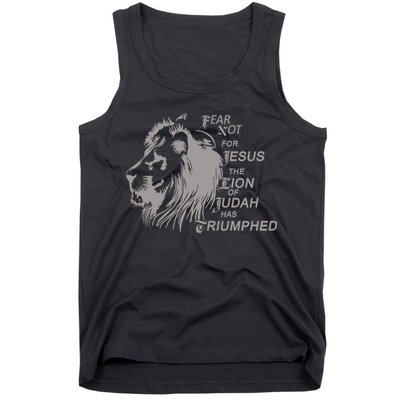 Fear Not For Jesus The Lion Of Judah Has Triumphed Tank Top