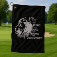 Fear Not For Jesus The Lion Of Judah Has Triumphed Golf Towel