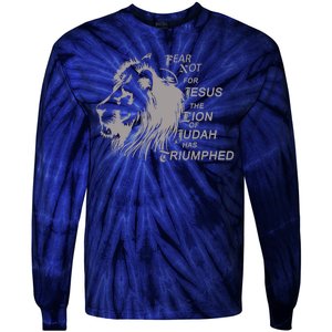 Fear Not For Jesus The Lion Of Judah Has Triumphed Tie-Dye Long Sleeve Shirt