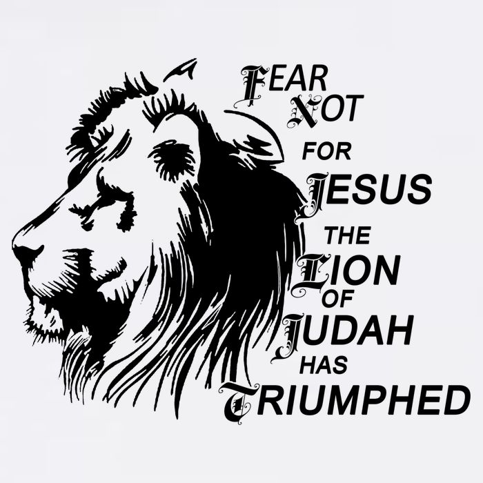Fear Not For Jesus The Lion Of Judah Has Triumphed Garment-Dyed Sweatshirt