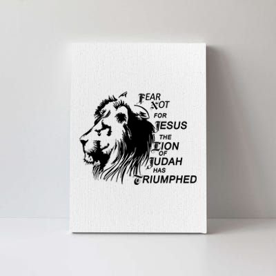 Fear Not For Jesus The Lion Of Judah Has Triumphed Canvas