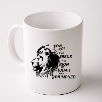 Fear Not For Jesus The Lion Of Judah Has Triumphed Coffee Mug