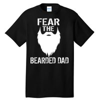 Fear The Bearded Dad Tall T-Shirt