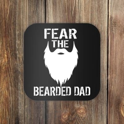 Fear The Bearded Dad Coaster