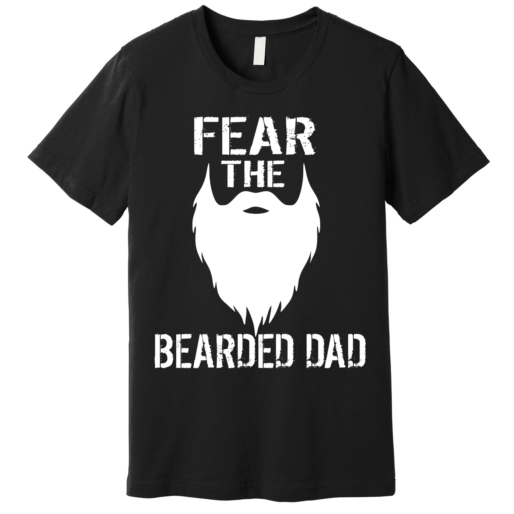 Fear The Bearded Dad Premium T-Shirt