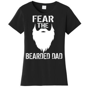 Fear The Bearded Dad Women's T-Shirt