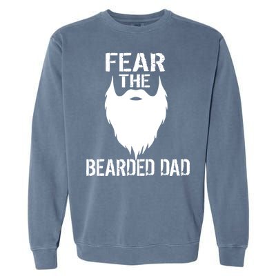 Fear The Bearded Dad Garment-Dyed Sweatshirt