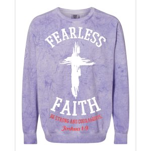 Fearless Faith Be Strong And Courageous Colorblast Crewneck Sweatshirt