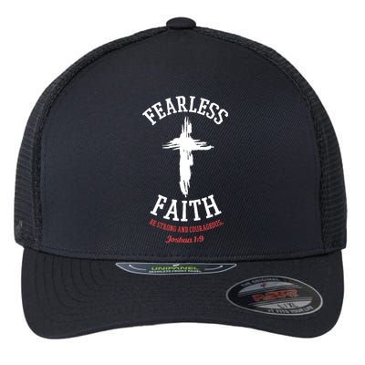 Fearless Faith Be Strong And Courageous Flexfit Unipanel Trucker Cap