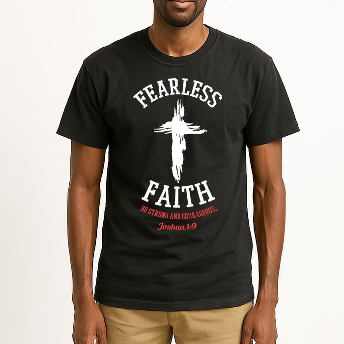 Fearless Faith Be Strong And Courageous Tall T-Shirt