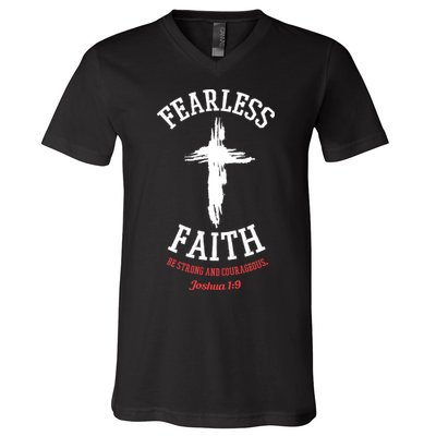 Fearless Faith Be Strong And Courageous V-Neck T-Shirt