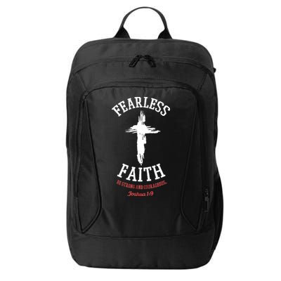 Fearless Faith Be Strong And Courageous City Backpack