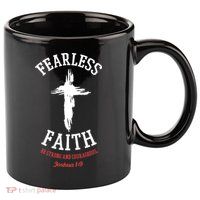 Fearless Faith Be Strong And Courageous 11oz C Handle Ceramic Mug