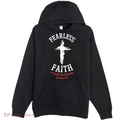 Fearless Faith Be Strong And Courageous Premium Pullover Hoodie