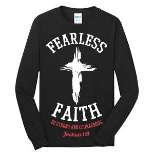 Fearless Faith Be Strong And Courageous Tall Long Sleeve T-Shirt