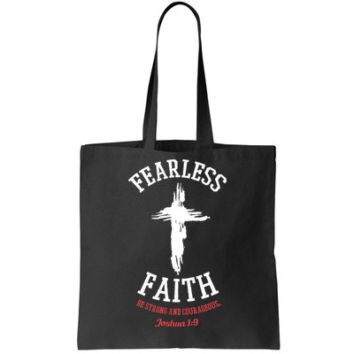 Fearless Faith Be Strong And Courageous Tote Bag