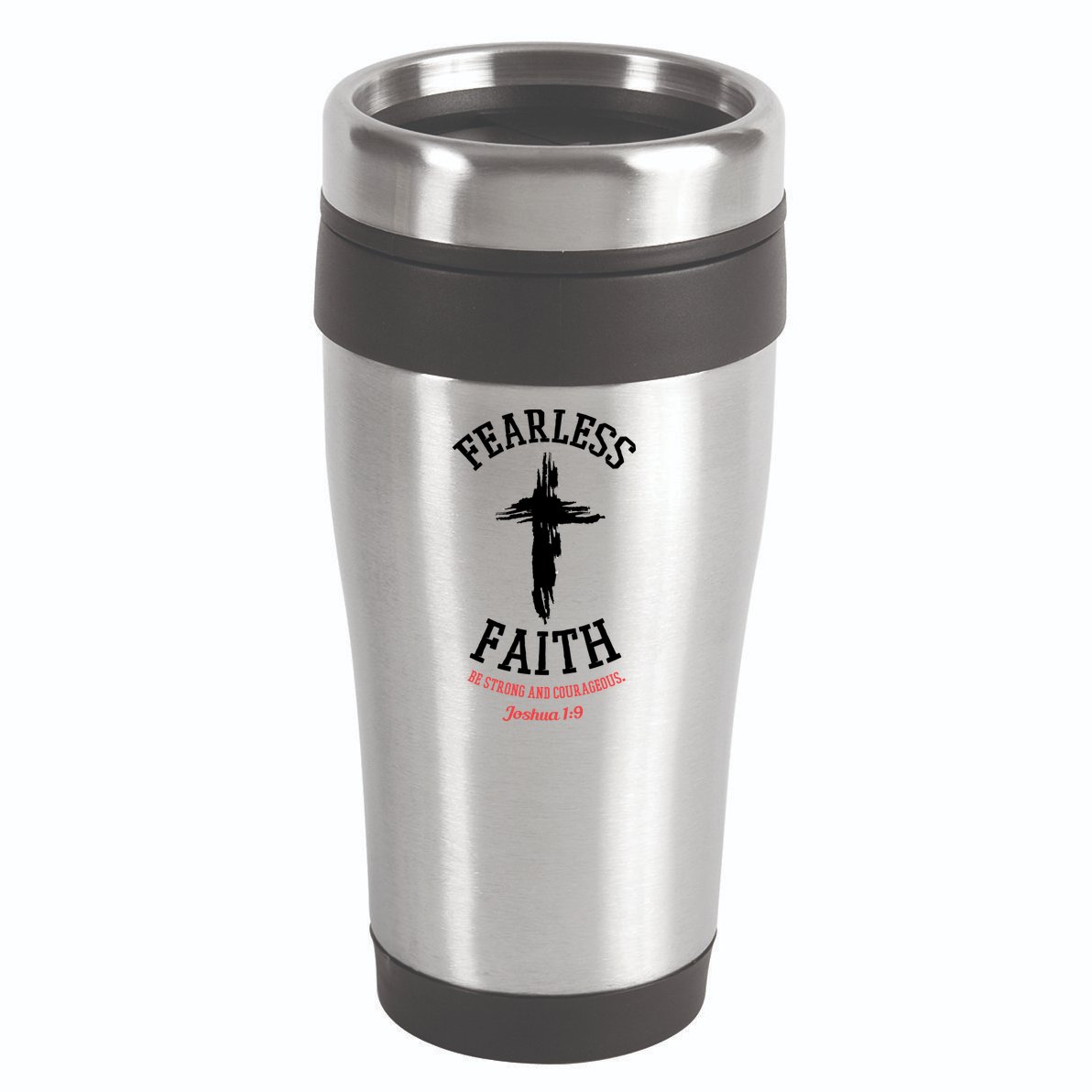 Fearless Faith Be Strong And Courageous 16oz Travel Tumbler