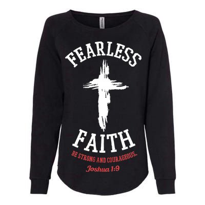 Fearless Faith Be Strong And Courageous Womens California Wash Sweatshirt