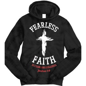 Fearless Faith Be Strong And Courageous Tie Dye Hoodie