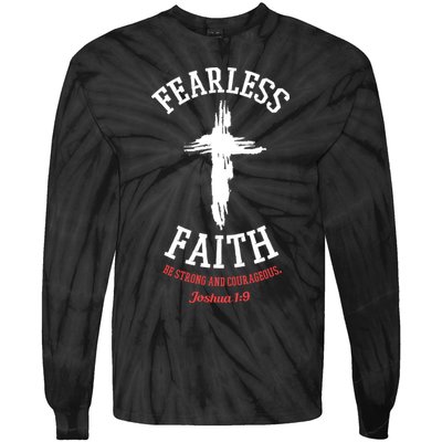 Fearless Faith Be Strong And Courageous Tie-Dye Long Sleeve Shirt